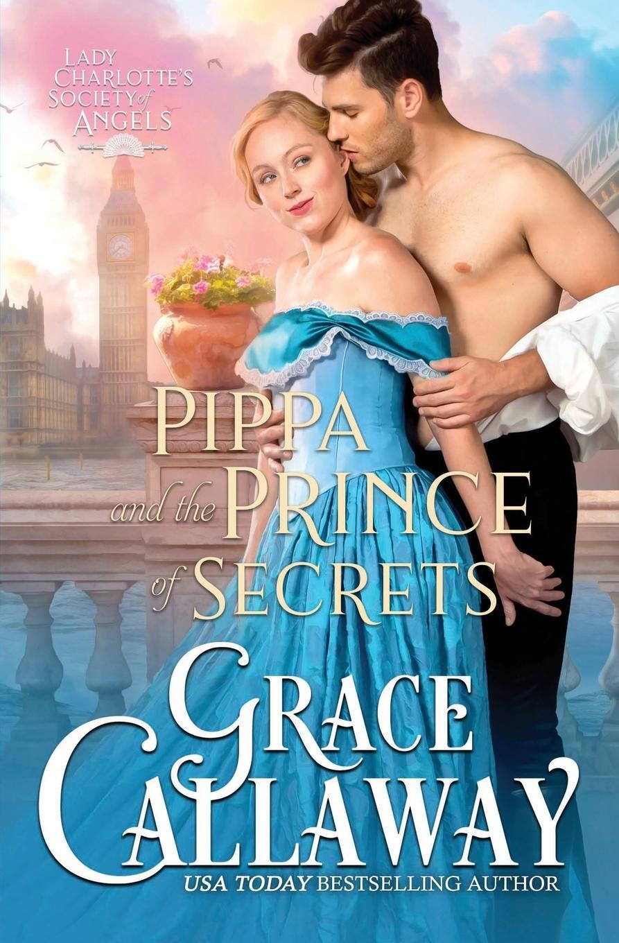 Cover: 9781939537577 | Pippa and the Prince of Secrets | Grace Callaway | Taschenbuch | 2021