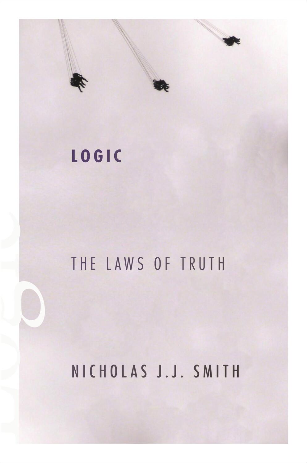 Cover: 9780691151632 | Logic | The Laws of Truth | Nicholas J.J. Smith | Buch | Gebunden