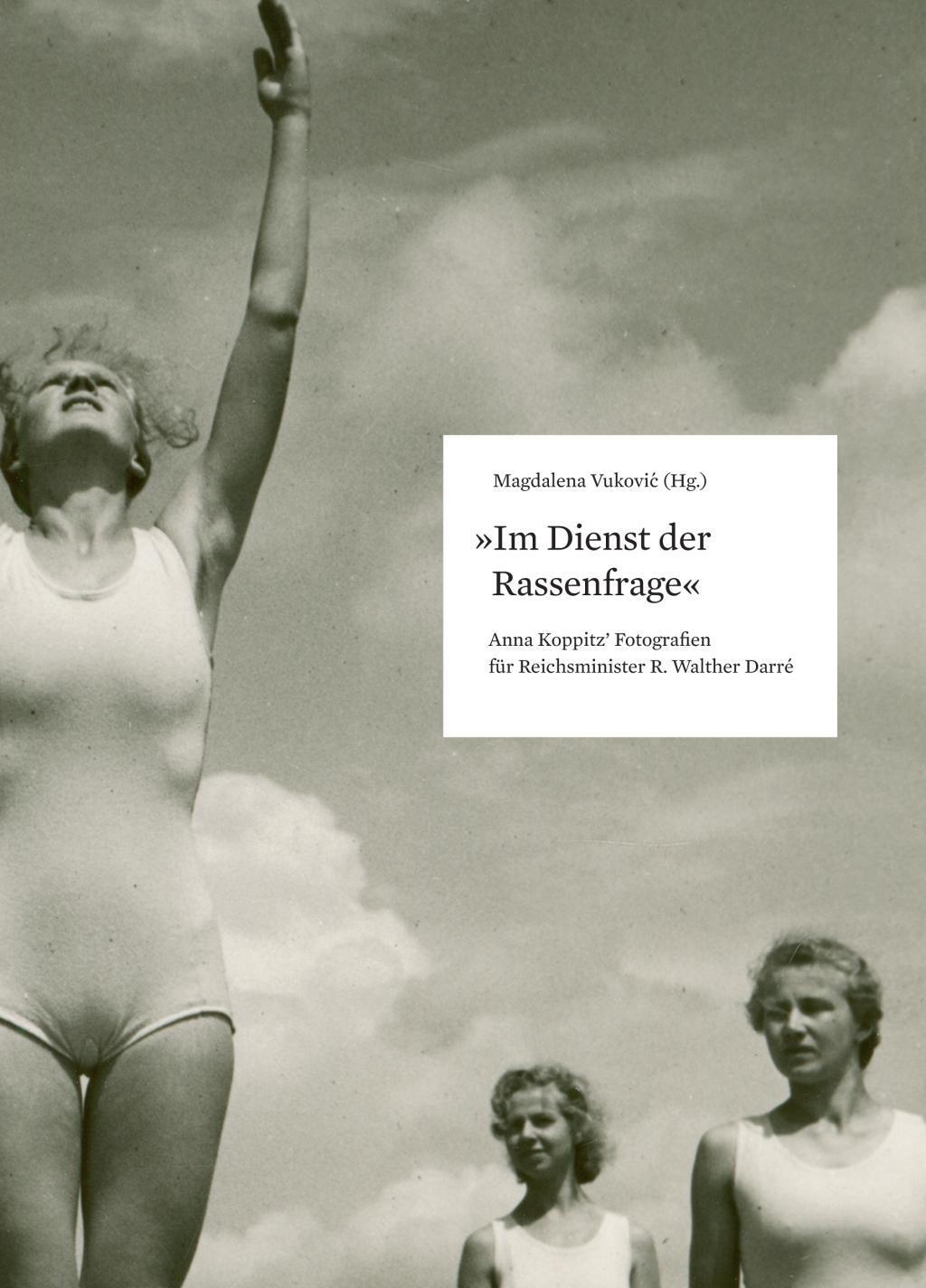 Cover: 9783902993236 | Vukovic, M: "Im Dienst der Rassenfrage" | Magdalena Vukovic (u. a.)