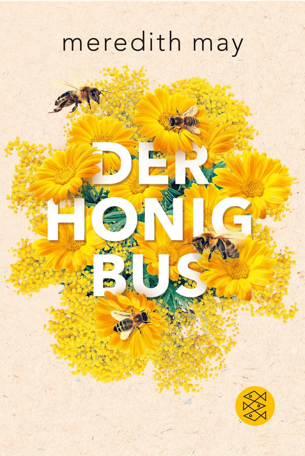 Cover: 9783596703067 | Der Honigbus | Meredith May | Taschenbuch | Deutsch | 2020