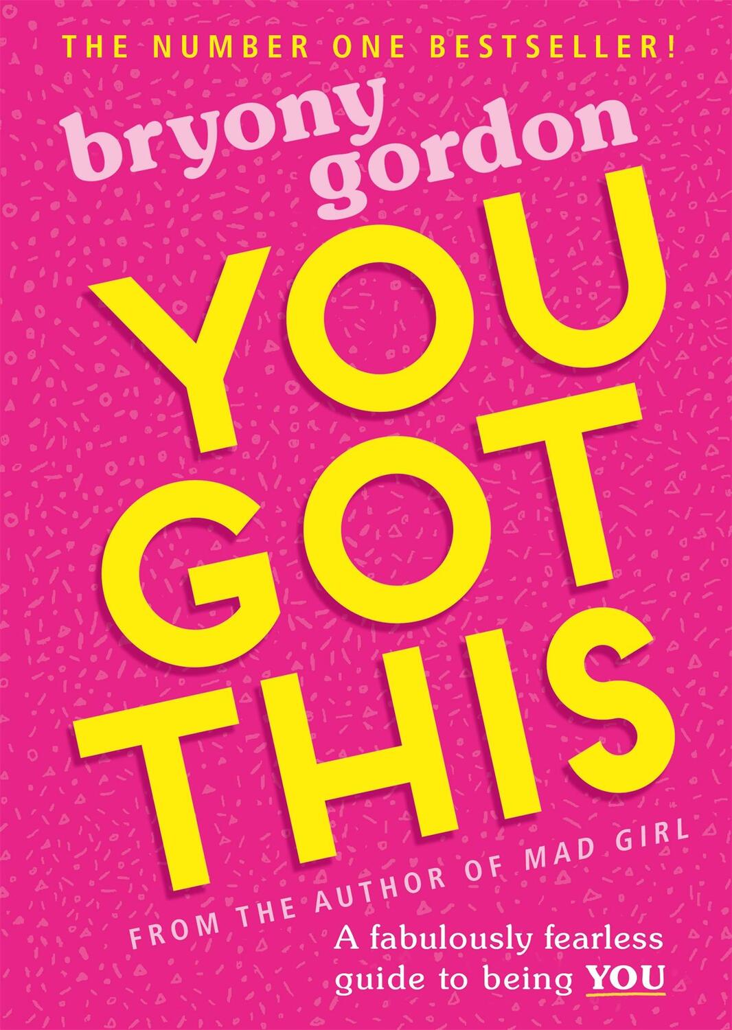 Cover: 9781526361868 | You Got This | A fabulously fearless guide to being YOU | Gordon