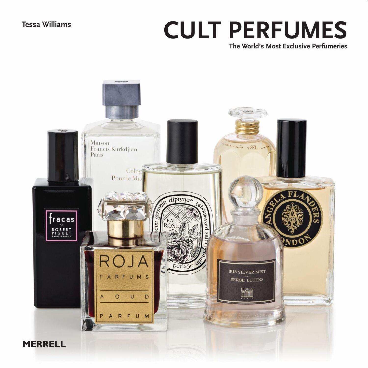 Cover: 9781858945774 | Cult Perfumes: The World's Most Exclusive Perfumeries | Tessa Williams