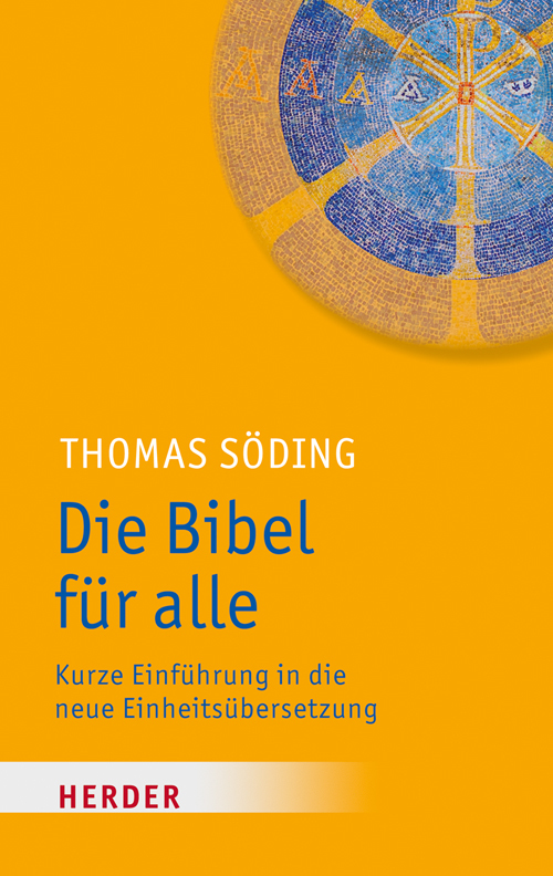 Cover: 9783451378133 | Die Bibel für alle | Kurze Einführung in die neue Einheitsübersetzung