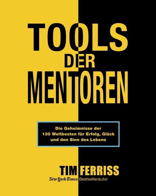 Cover: 9783959721080 | Tools der Mentoren | Tim Ferriss | Buch | 640 S. | Deutsch | 2017