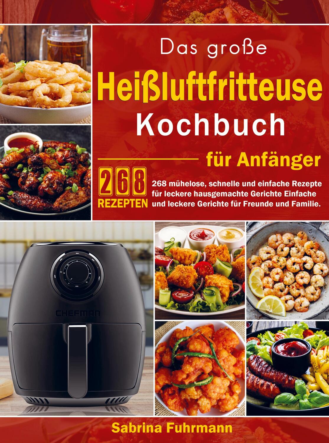 Cover: 9789403673400 | Das große Heißluftfritteuse Kochbuch für Anfänger | Sabrina Fuhrmann