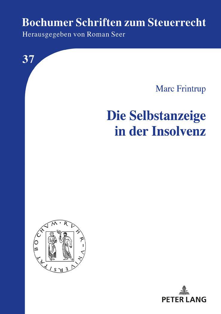 Cover: 9783631794661 | Die Selbstanzeige in der Insolvenz | Marc Frintrup | Buch | Deutsch