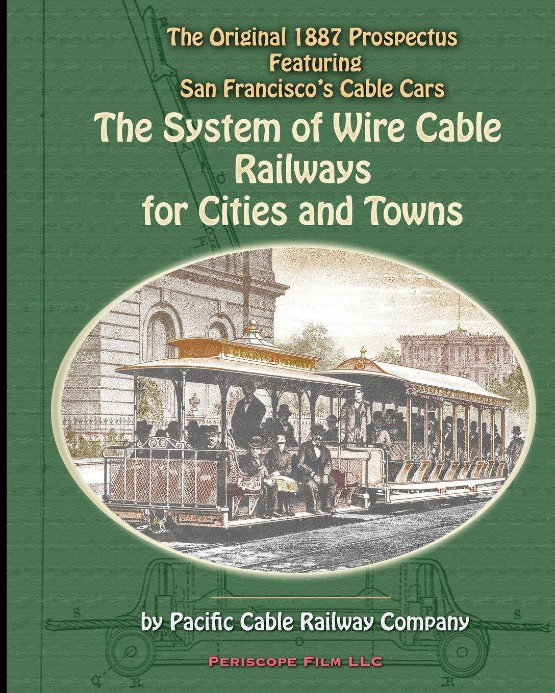 Cover: 9781935700166 | The System of Wire-Cable Railways for Cities and Towns | Company