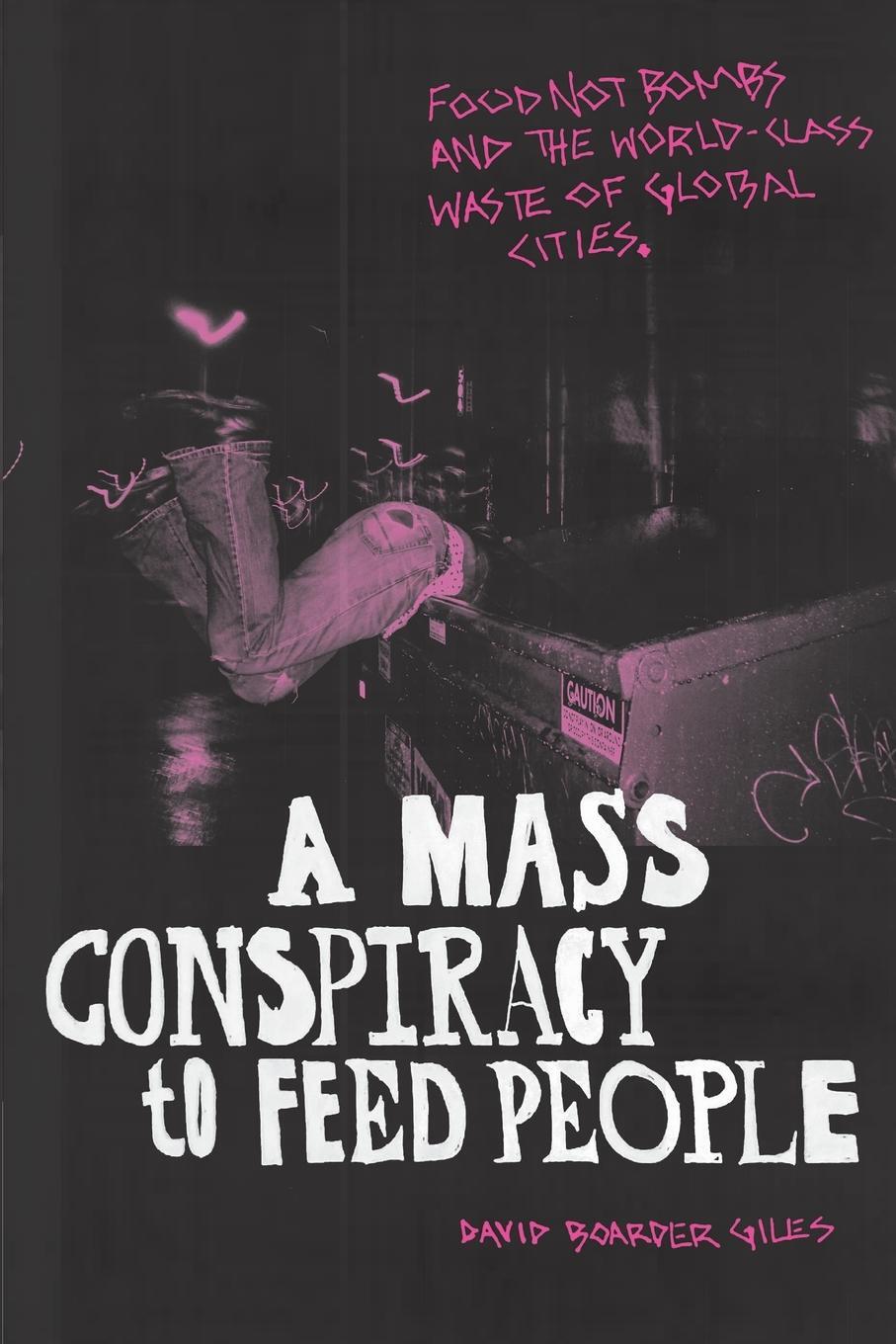 Cover: 9781478014416 | A Mass Conspiracy to Feed People | David Boarder Giles | Taschenbuch