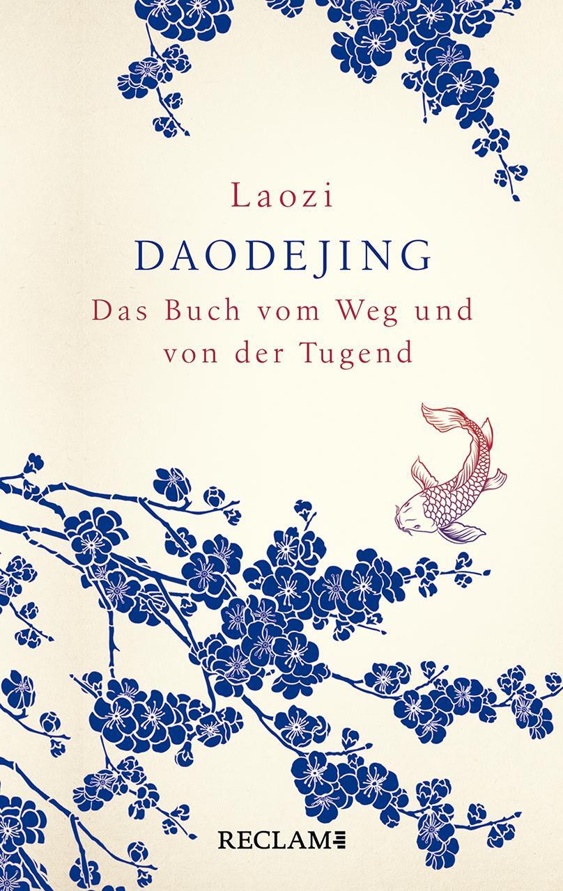 Cover: 9783150112915 | Daodejing | Das Buch vom Weg und von der Tugend | Laozi | Buch | 2021