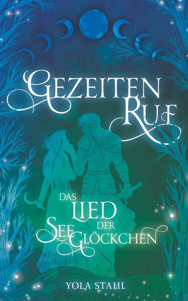 Cover: 9783757957667 | Gezeitenruf | Das Lied der Seeglöckchen | Yola Stahl | Buch | 472 S.