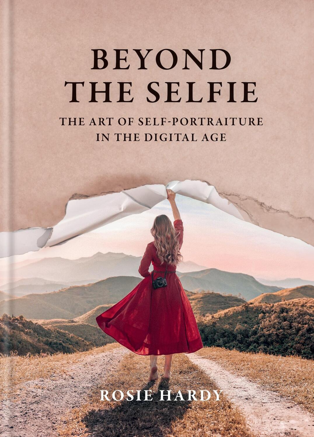 Cover: 9781781579381 | Beyond the Selfie | The Art of Self Portraiture in the Digital Age