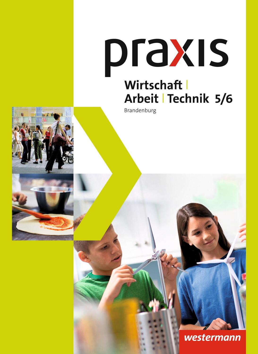 Cover: 9783141160307 | Praxis - WAT 5. / 6. Schuljahr. Schülerband. Brandenburg | Taschenbuch