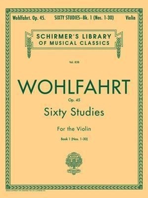 Cover: 9780793525706 | Wohlfahrt - 60 Studies, Op. 45 - Book 1: Schirmer Library of...