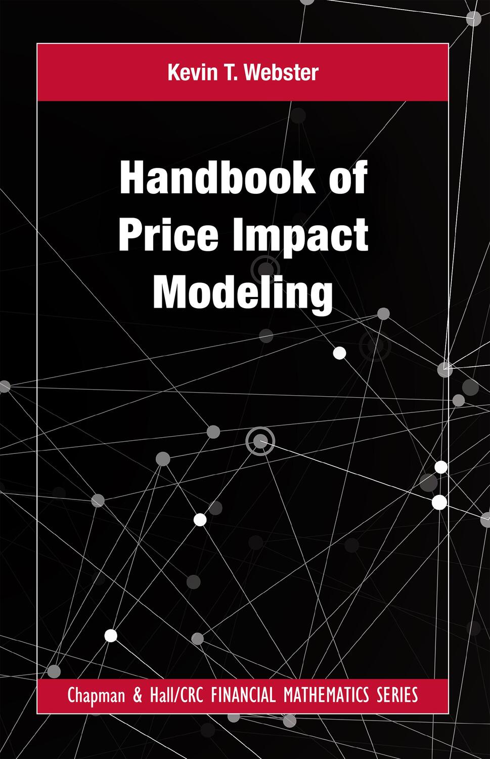 Cover: 9781032328225 | Handbook of Price Impact Modeling | Kevin T Webster | Buch | Englisch