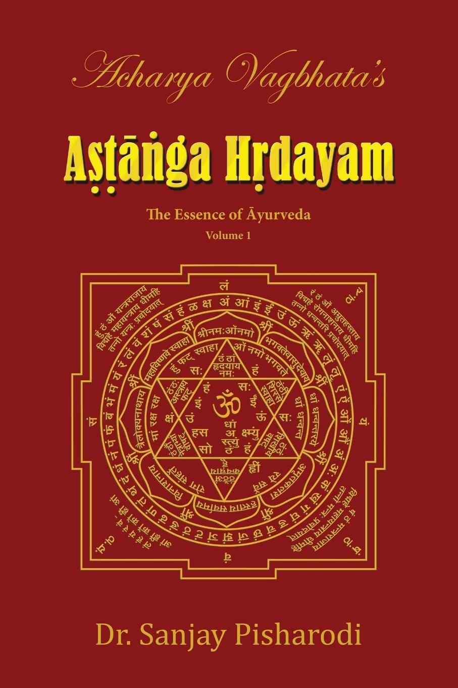 Cover: 9789352583638 | Acharya Vagbhata's Astanga Hridayam Vol 1 | The Essence of Ayurveda