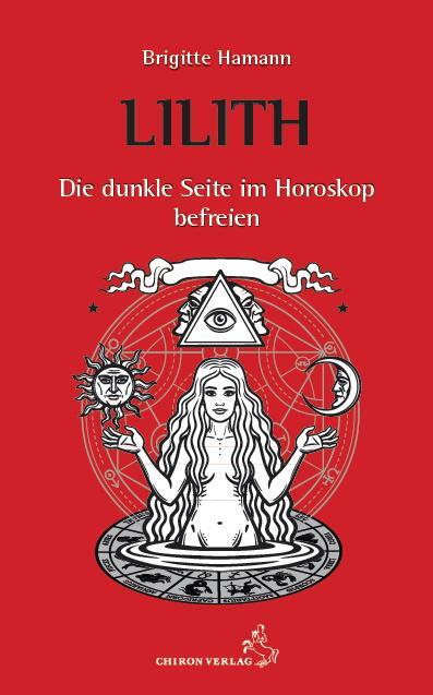 Cover: 9783899972665 | Lilith - Die dunkle Seite im Horoskop befreien | Brigitte Hamann