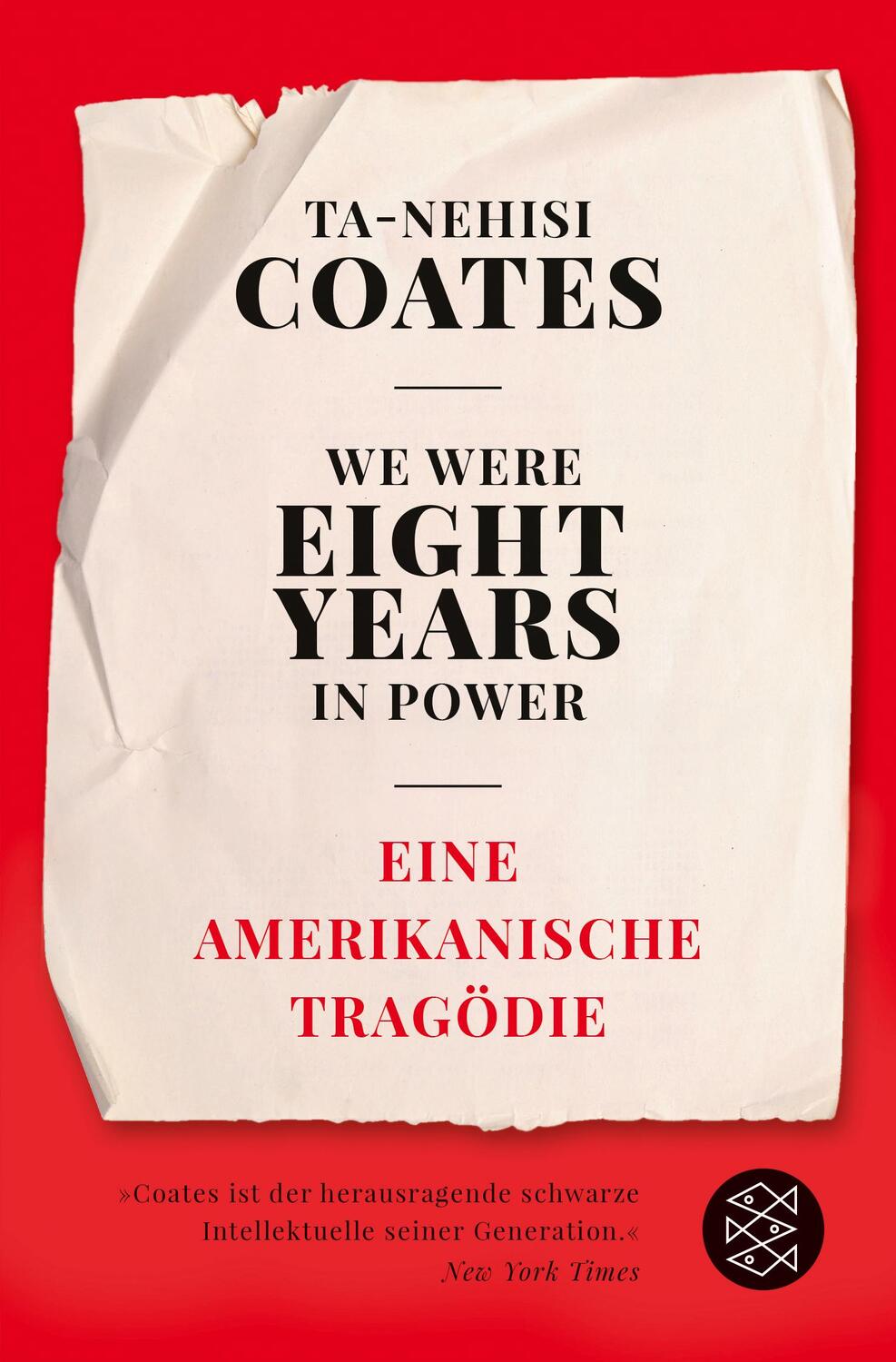 Cover: 9783596704378 | We Were Eight Years in Power | Eine amerikanische Tragödie | Coates