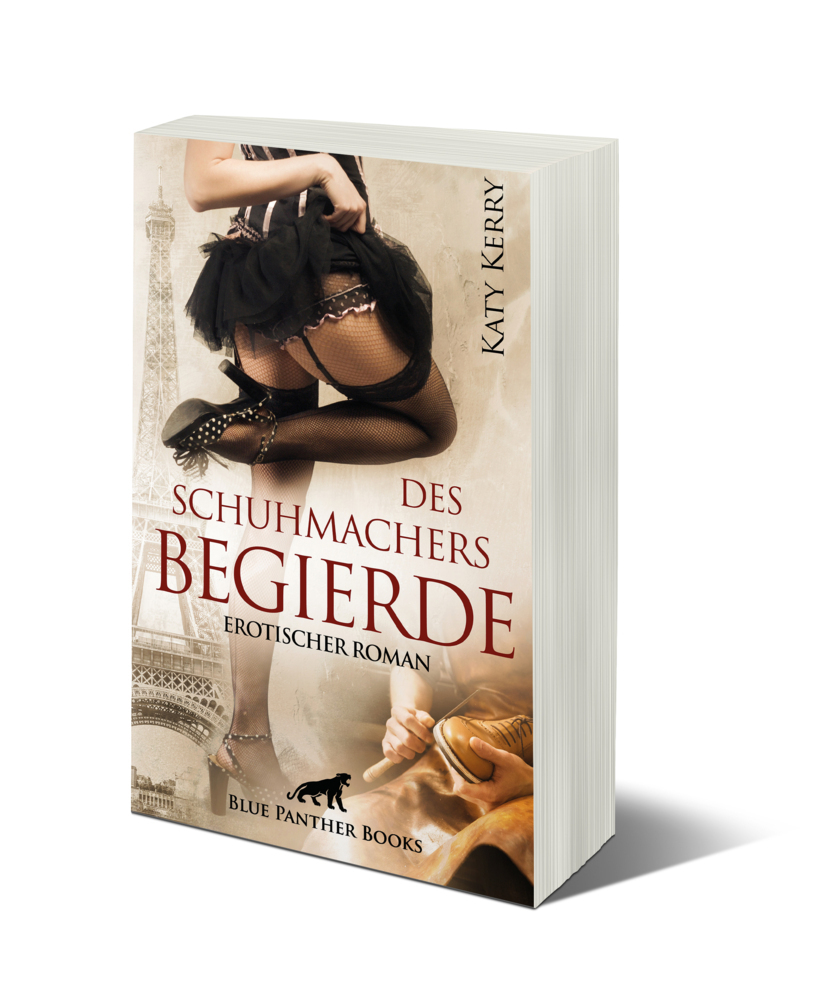 Bild: 9783750701526 | Des Schuhmachers Begierde Erotischer Roman | Katy Kerry | Taschenbuch