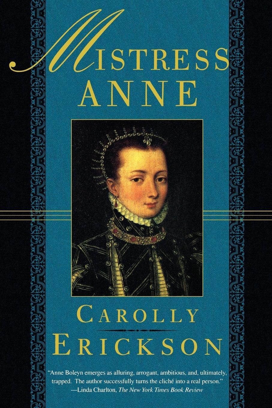 Cover: 9780312187477 | Mistress Anne | Carolly Erickson | Taschenbuch | Paperback | Englisch