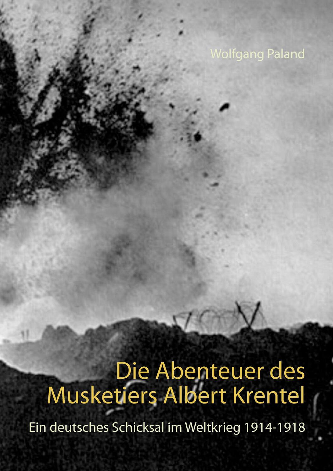 Cover: 9783738634693 | Die Abenteuer des Musketiers Albert Krentel | Wolfgang Paland | Buch