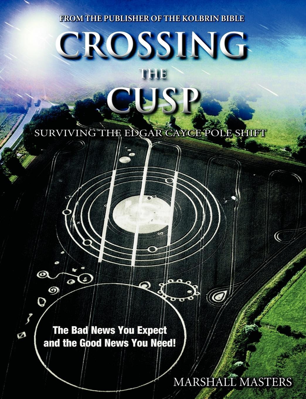 Cover: 9781597721806 | Crossing the Cusp | Surviving the Edgar Cayce Pole Shift | Masters