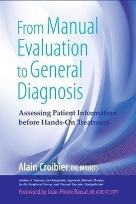 Cover: 9781583943199 | From Manual Evaluation to General Diagnosis | Alain Croibier | Buch