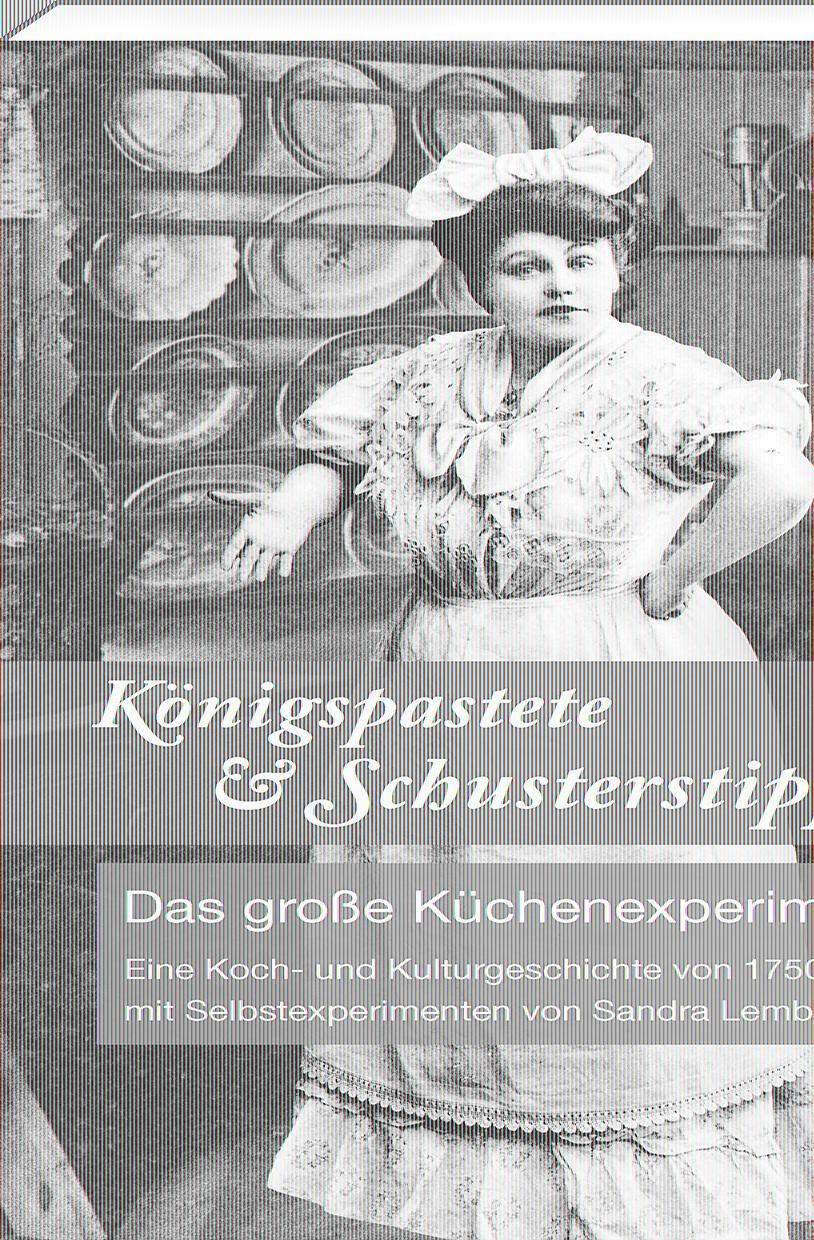 Cover: 9783957990471 | Königspastete &amp; Schusterstippe | Sandra Lembke | Taschenbuch | 232 S.