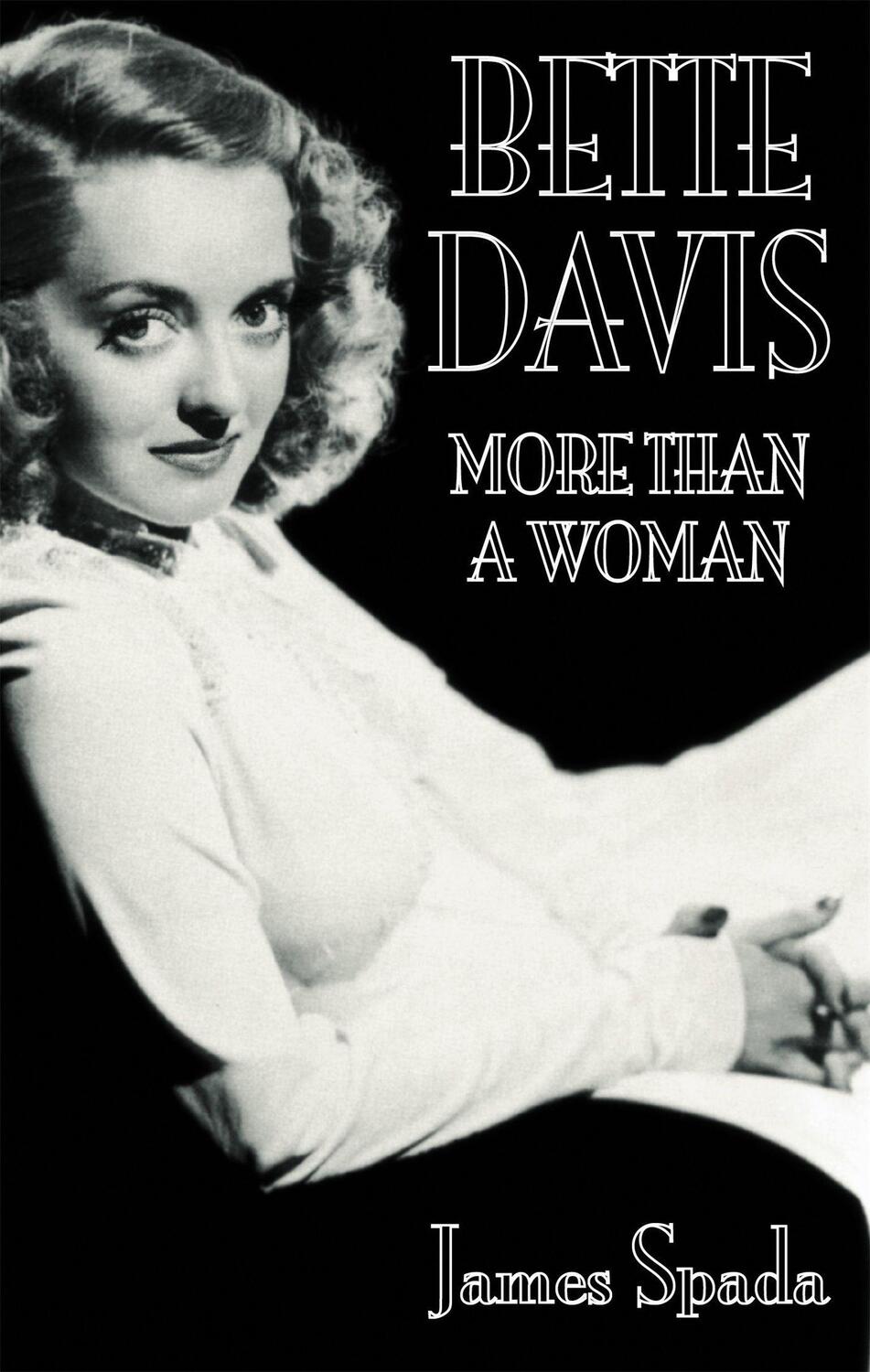 Cover: 9780751509403 | Bette Davies: More Than A Woman | James Spada | Taschenbuch | Englisch