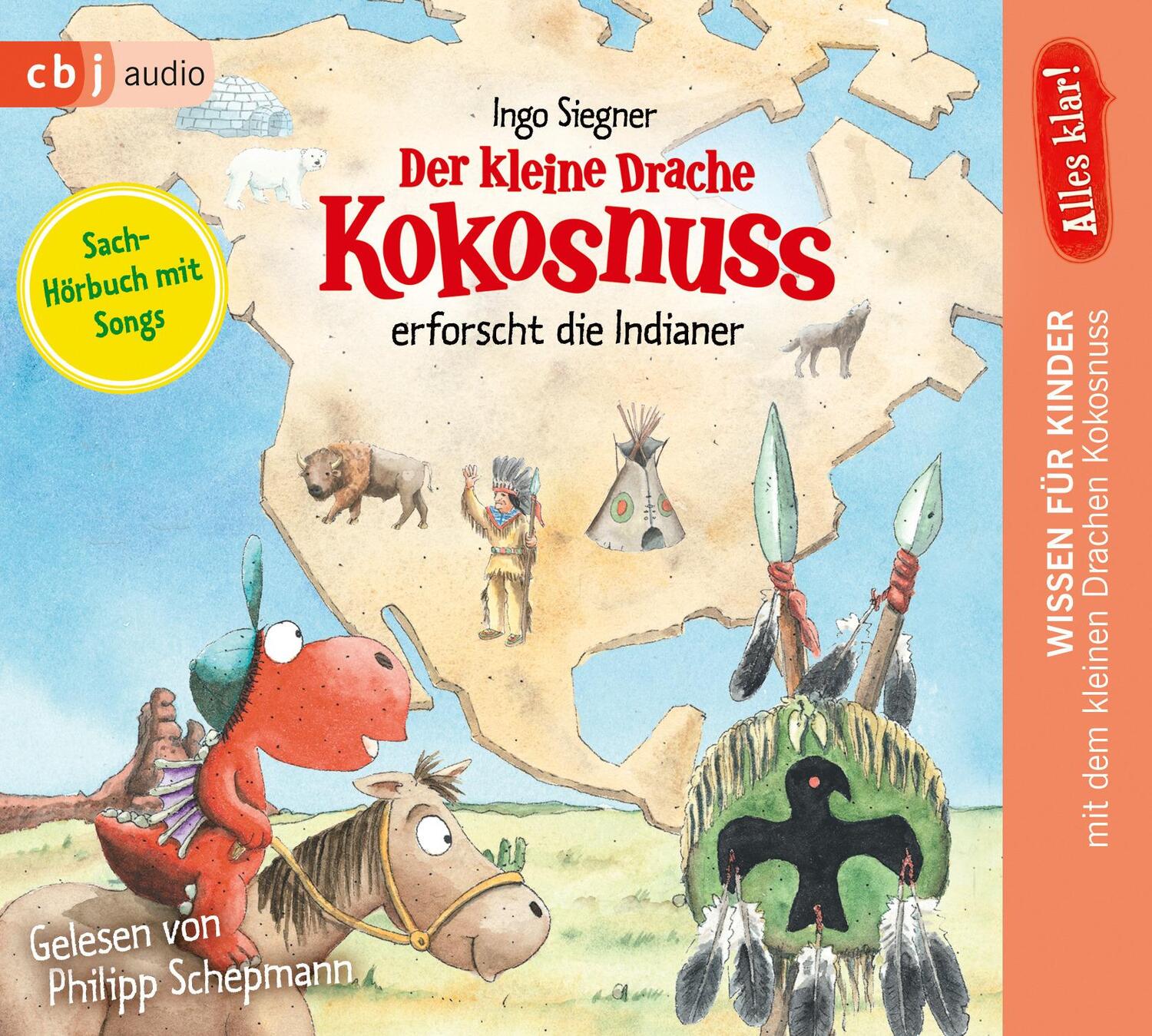 Cover: 9783837145816 | Alles klar! Der kleine Drache Kokosnuss erforscht: Die Indianer | CD