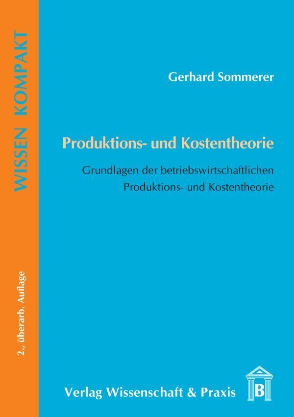 Cover: 9783896735195 | Produktions- und Kostentheorie. | Gerhard Sommerer | Taschenbuch