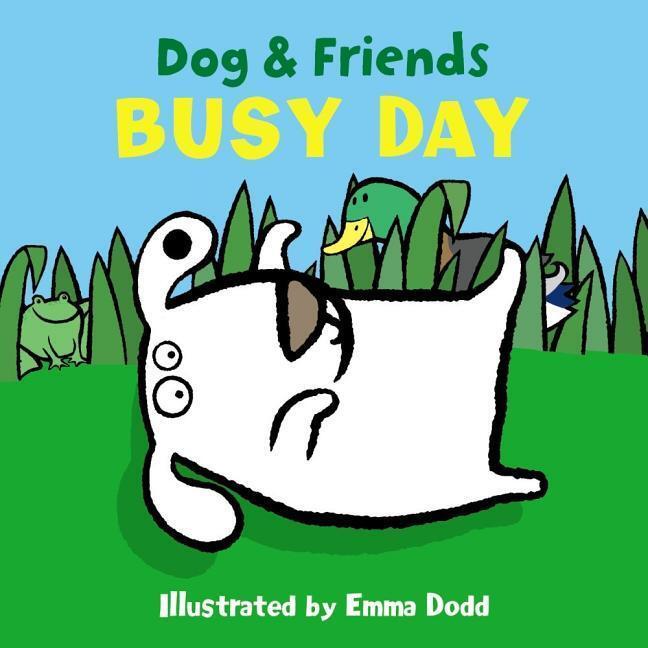 Cover: 9781861478351 | Dog &amp; Friends: Busy Day | Dodd Emma | Buch | Papp-Bilderbuch | 2017