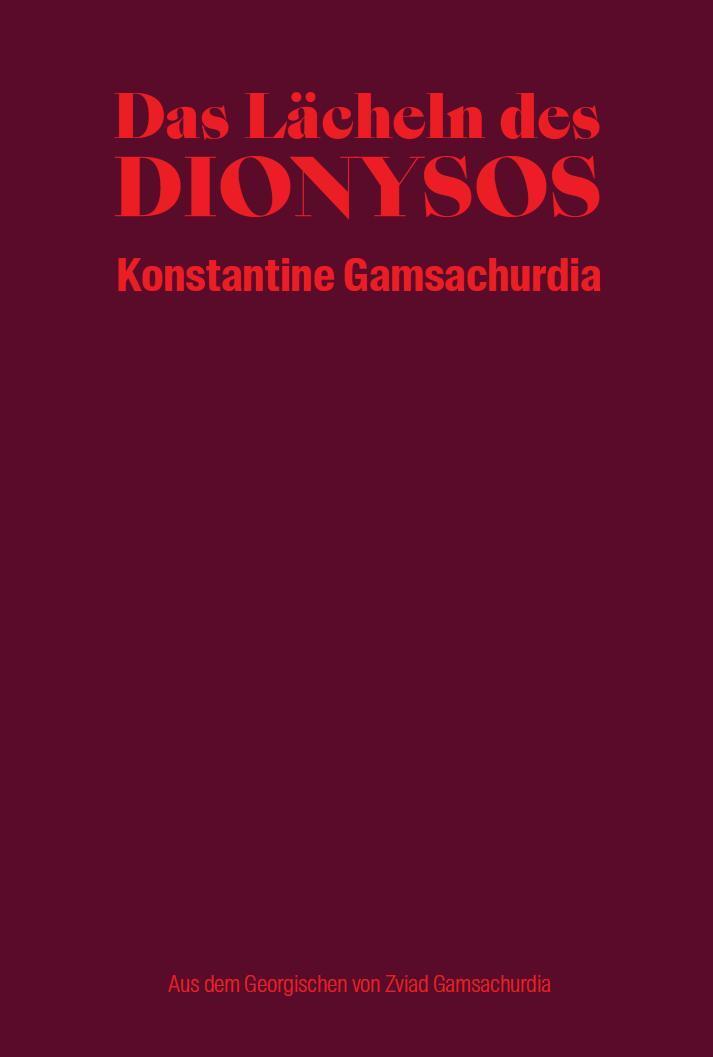 Cover: 9783987310010 | Das Lächeln des Dionysos | Konstantine Gamsachurdia | Buch | 350 S.