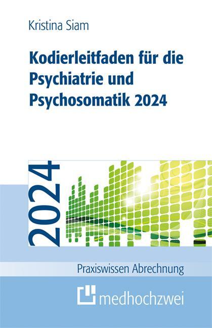 Cover: 9783988000439 | Kodierleitfaden für die Psychiatrie und Psychosomatik 2024 | Siam