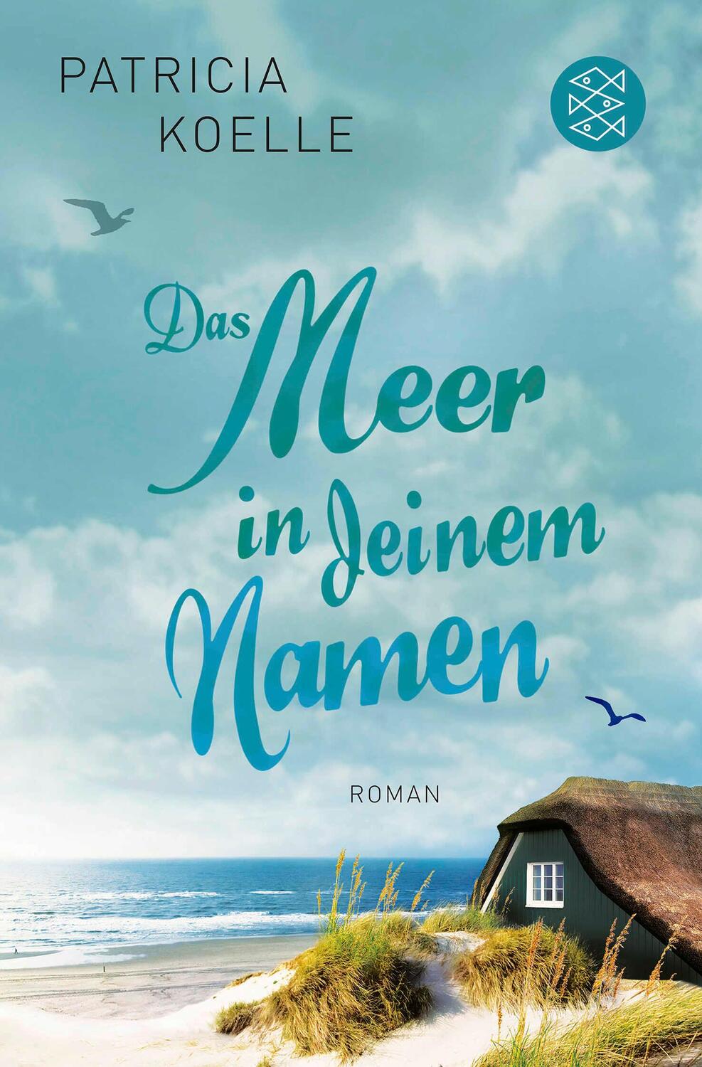 Cover: 9783596031887 | Das Meer in deinem Namen | Patricia Koelle | Taschenbuch | 544 S.