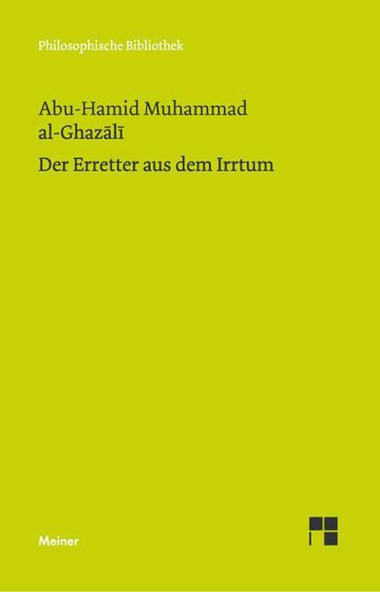 Cover: 9783787306817 | Der Erretter aus dem Irrtum | al-Munqid min ad-dalal | Al-Ghazali