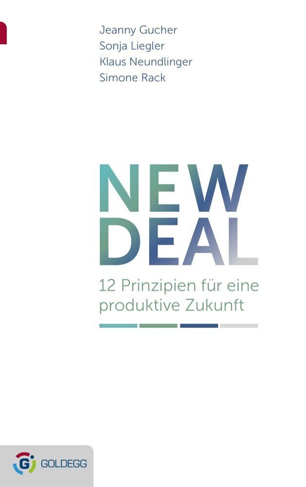 Cover: 9783902991195 | New Deal | 12 Prinzipien für eine produktive Zukunft | Gucher (u. a.)