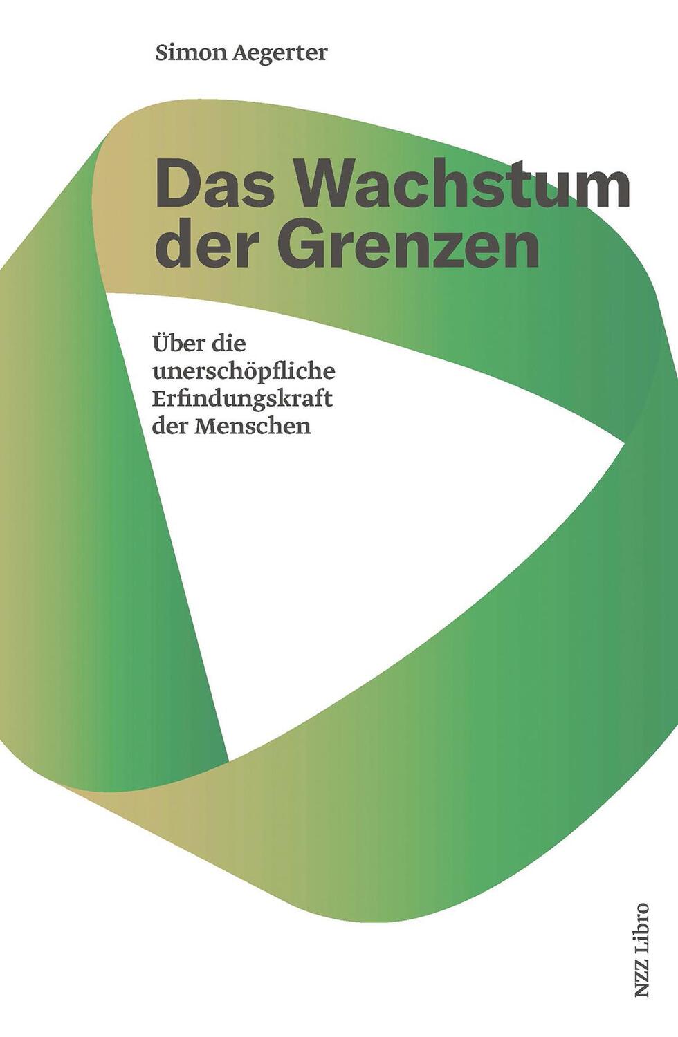 Cover: 9783038104766 | Das Wachstum der Grenzen | Simon Aegerter | Buch | Deutsch | 2020