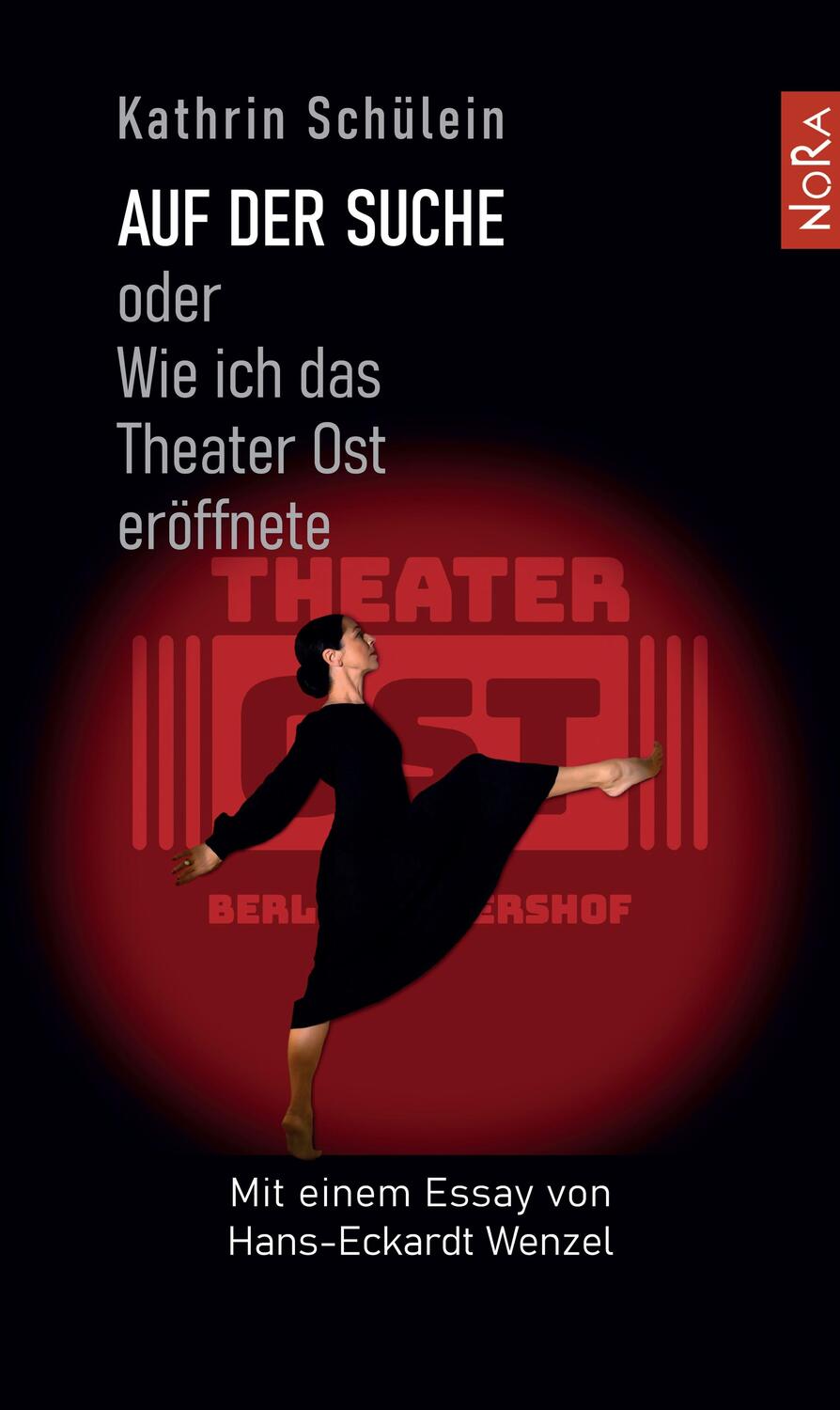 Cover: 9783865575258 | Auf der Suche | oder Wie ich das Theater Ost eröffnete | Schülein