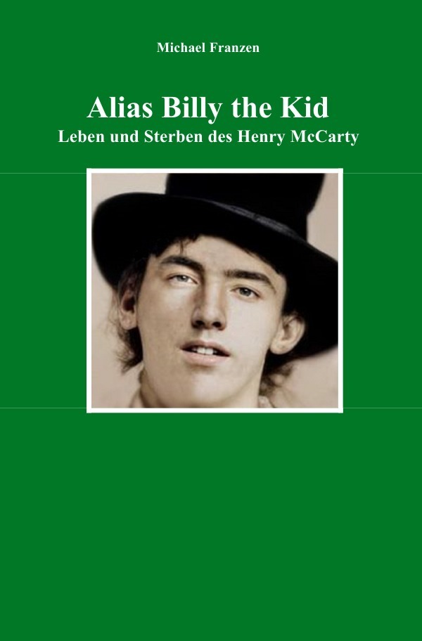 Cover: 9783752957648 | Alias Billy the Kid | Leben und Sterben des Henry McCarty | Franzen