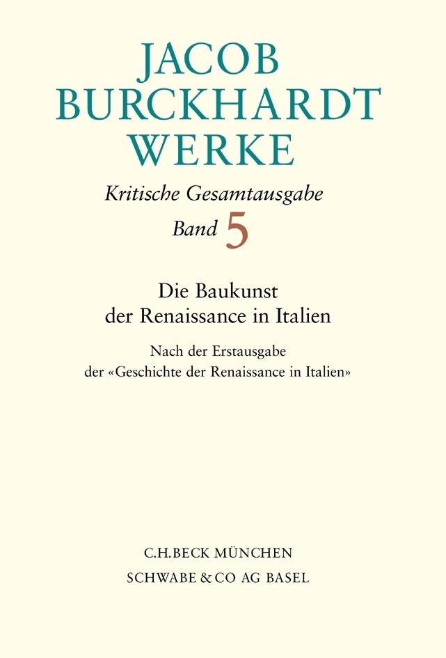 Cover: 9783406467622 | Jacob Burckhardt Werke Bd. 5: Die Baukunst der Renaissance in Italien