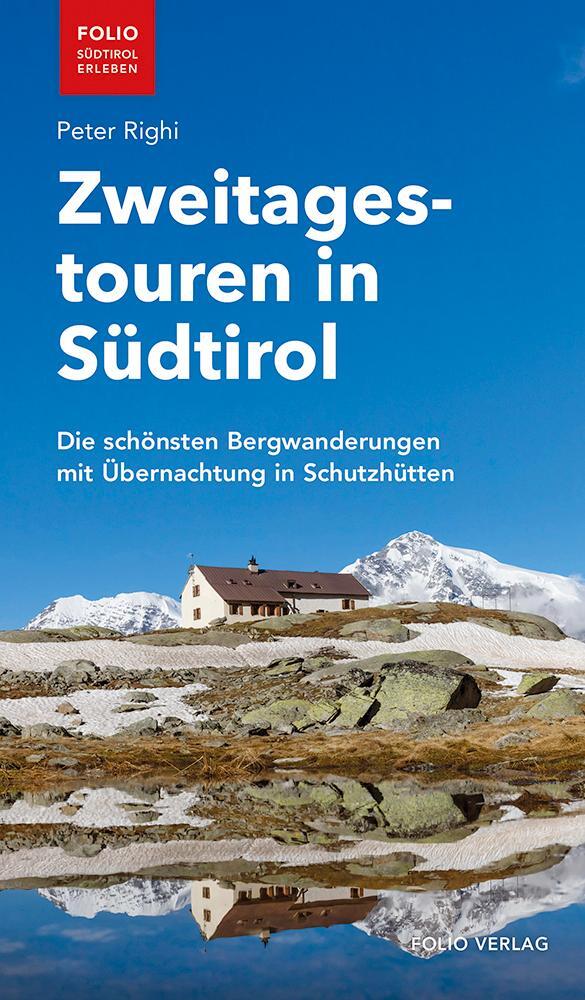 Cover: 9783852568096 | Zweitagestouren in Südtirol | Peter Righi | Taschenbuch | 192 S.
