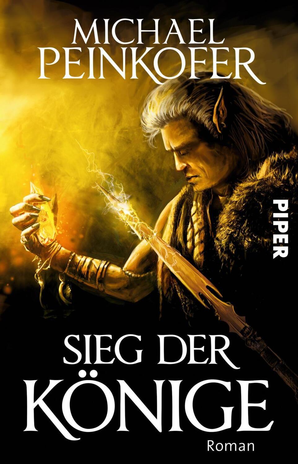 Cover: 9783492281645 | Sieg der Könige | Roman | Michael Peinkofer | Taschenbuch | Könige