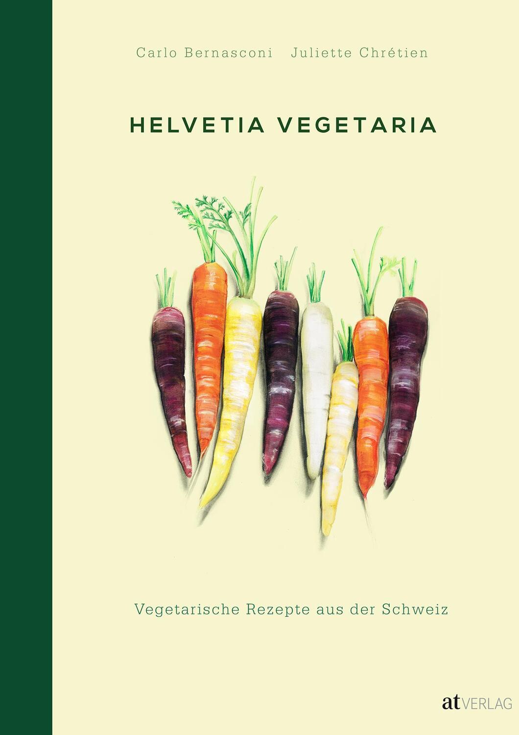 Cover: 9783038009283 | Helvetia Vegetaria | Vegetarische Rezepte aus der Schweiz | Bernasconi