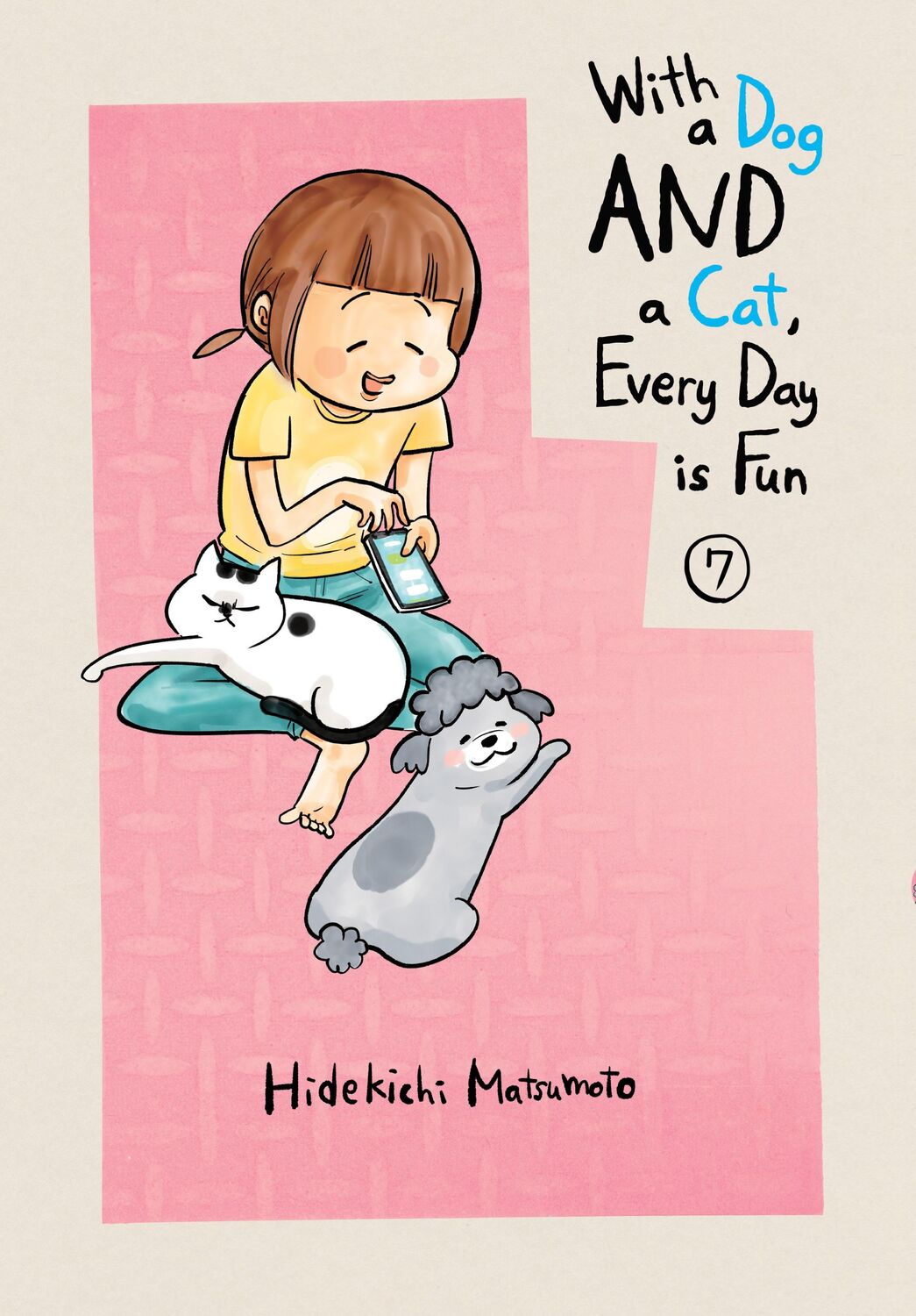 Cover: 9781647291013 | With a Dog AND a Cat, Every Day is Fun, Volume 7 | Hidekichi Matsumoto