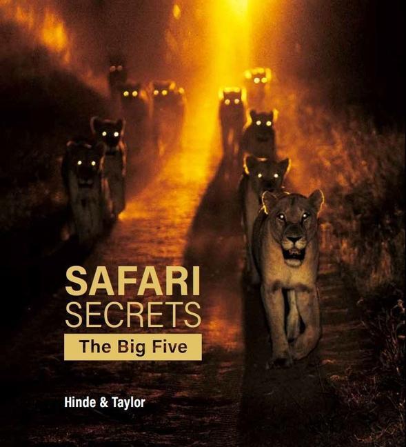 Cover: 9781776323210 | Safari Secrets | The Big Five | Gerald Hinde (u. a.) | Buch | Englisch