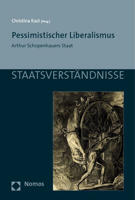 Cover: 9783848762040 | Pessimistischer Liberalismus | Arthur Schopenhauers Staat | Kast