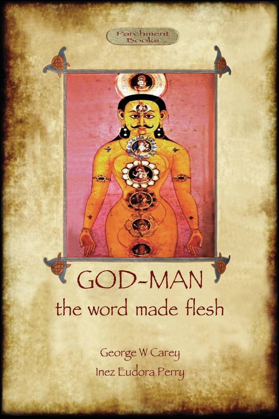 Cover: 9781909735293 | God-Man | The Word Made Flesh | George W. Carey (u. a.) | Taschenbuch