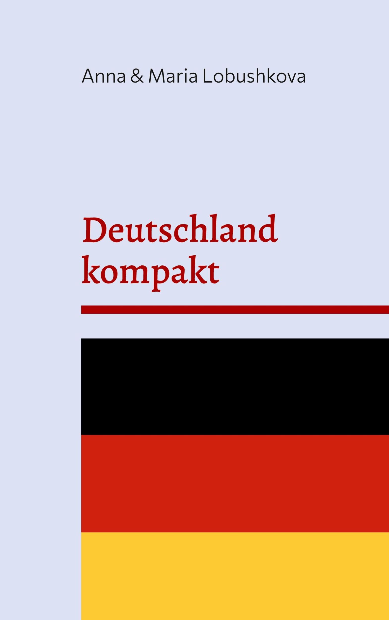 Cover: 9783769353679 | Deutschland kompakt | Ihr Handbuch für eine neue Heimat | Taschenbuch