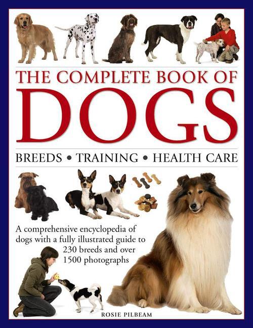 Cover: 9780754829942 | Complete Book of Dogs | Pilbeam Rosie | Buch | Gebunden | Englisch