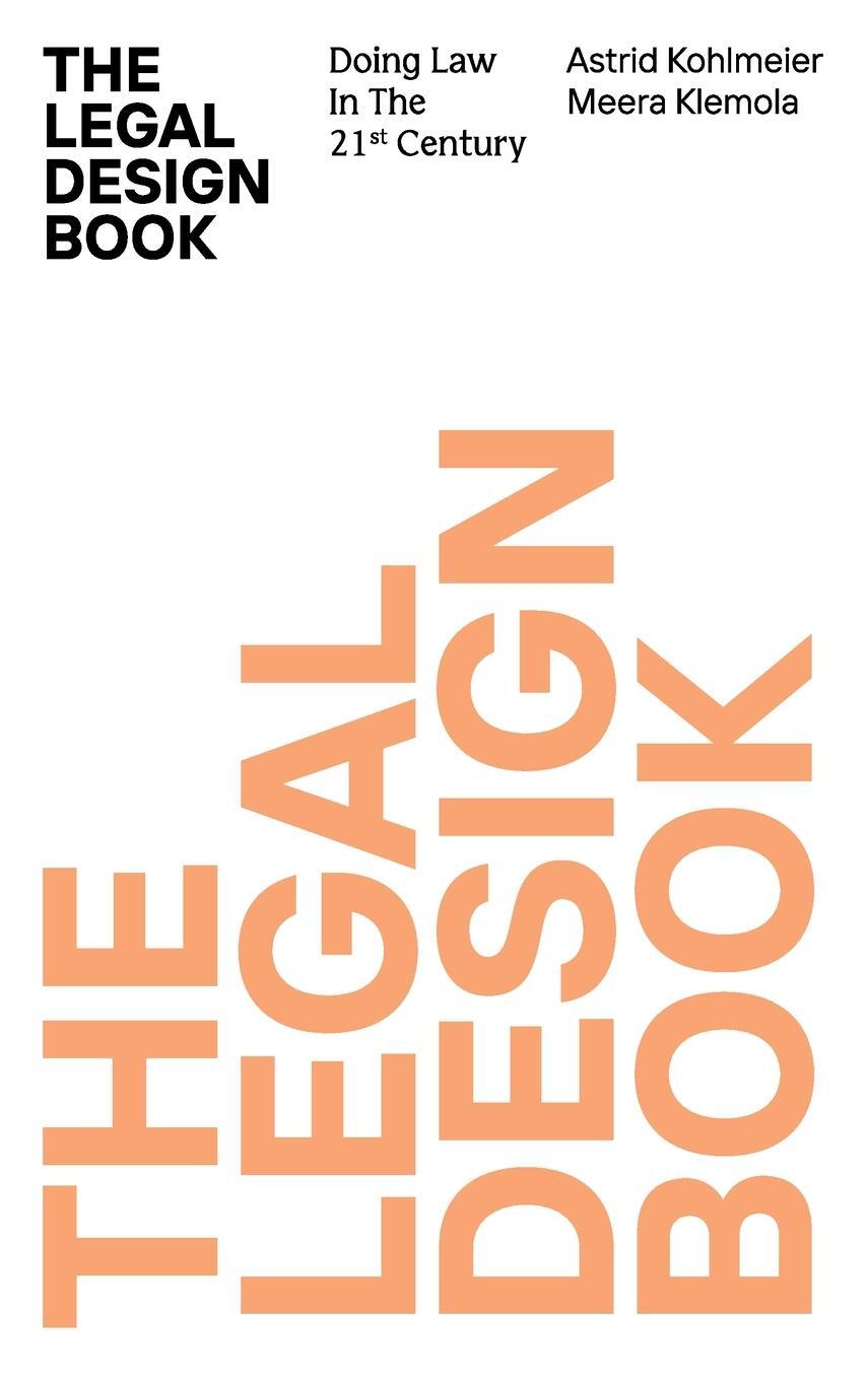 Cover: 9789529447251 | The Legal Design Book | Doing Law in the 21st Century | Kohlmeier